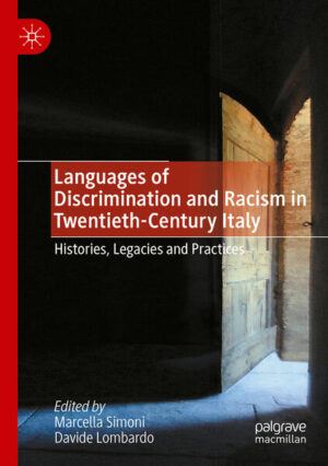 Languages of Discrimination and Racism in Twentieth-Century Italy | Marcella Simoni, Davide Lombardo