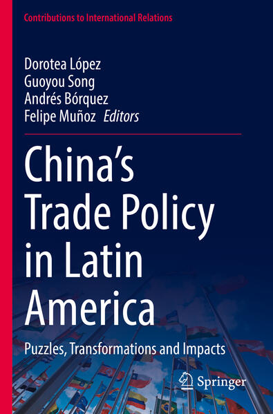 China’s Trade Policy in Latin America | Dorotea López, Guoyou Song, Andrés Bórquez, Felipe Muñoz