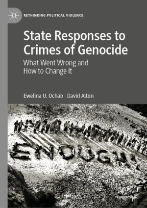 State Responses to Crimes of Genocide | Ewelina U. Ochab, David Alton