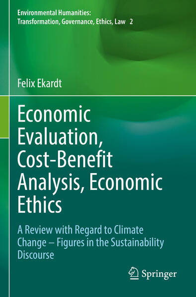 Economic Evaluation, Cost-Benefit Analysis, Economic Ethics | Felix Ekardt