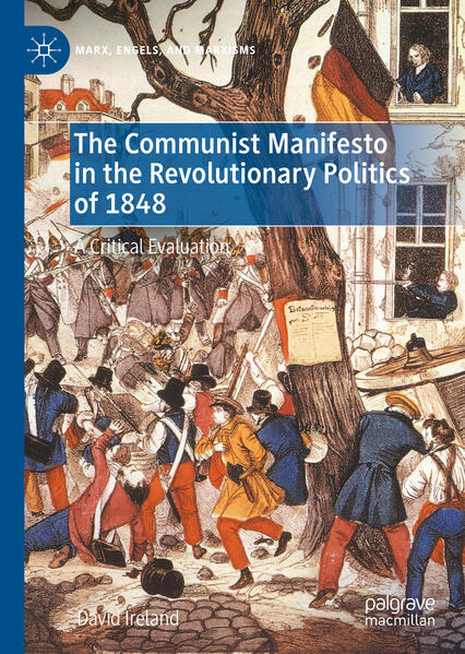 The Communist Manifesto in the Revolutionary Politics of 1848 | David Ireland
