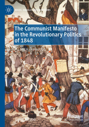 The Communist Manifesto in the Revolutionary Politics of 1848 | David Ireland