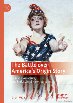 The Battle over America's Origin Story | Brian Regal