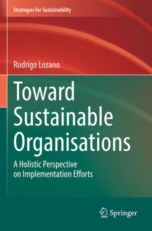 Toward Sustainable Organisations | Rodrigo Lozano