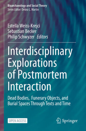 Interdisciplinary Explorations of Postmortem Interaction | Estella Weiss-Krejci, Sebastian Becker, Philip Schwyzer