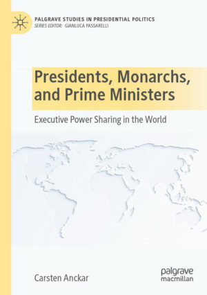 Presidents, Monarchs, and Prime Ministers | Carsten Anckar