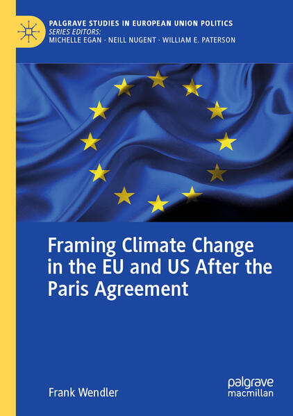 Framing Climate Change in the EU and US After the Paris Agreement | Frank Wendler