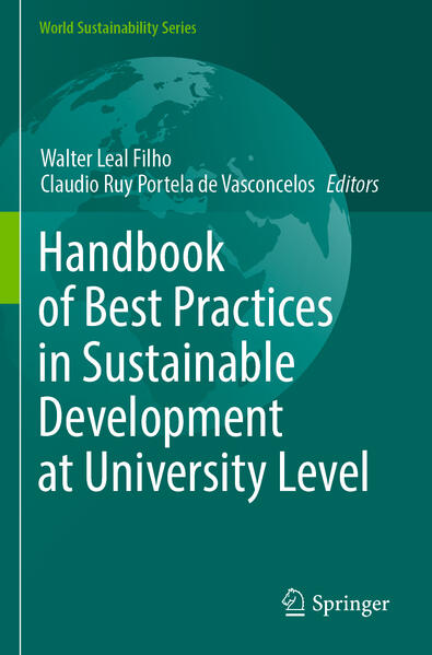 Handbook of Best Practices in Sustainable Development at University Level | Walter Leal Filho, Claudio Ruy Portela de Vasconcelos