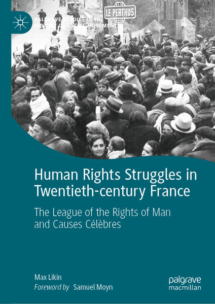 Human Rights Struggles in Twentieth-century France | Max Likin