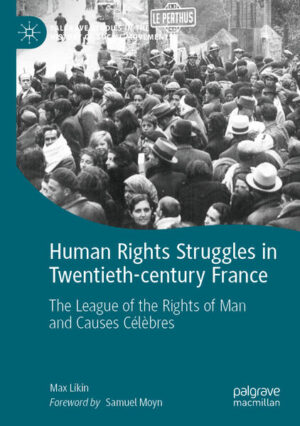 Human Rights Struggles in Twentieth-century France | Max Likin