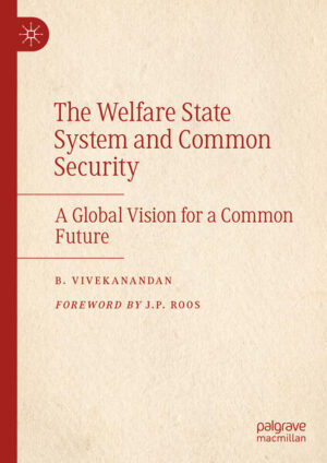 The Welfare State System and Common Security | B. Vivekanandan