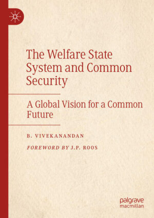 The Welfare State System and Common Security | B. Vivekanandan