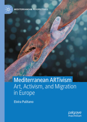 Mediterranean ARTivism | Elvira Pulitano