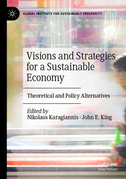 Visions and Strategies for a Sustainable Economy | Nikolaos Karagiannis, John E. King
