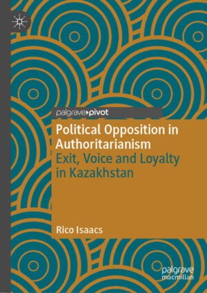 Political Opposition in Authoritarianism | Rico Isaacs
