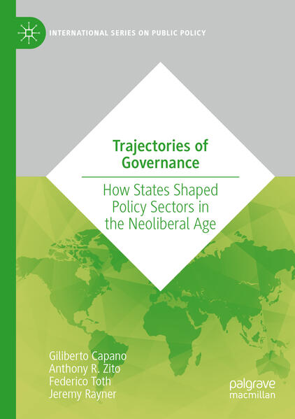 Trajectories of Governance | Giliberto Capano, Anthony R. Zito, Federico Toth, Jeremy Rayner