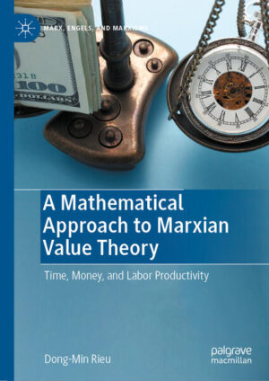 A Mathematical Approach to Marxian Value Theory | Dong-Min Rieu