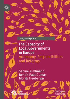 The Capacity of Local Governments in Europe | Sabine Kuhlmann, Benoît Paul Dumas, Moritz Heuberger