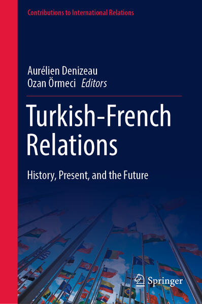 Turkish-French Relations | Aurélien Denizeau, Ozan Örmeci