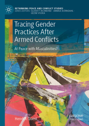 Tracing Gender Practices After Armed Conflicts | Hendrik Quest