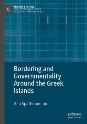 Bordering and Governmentality Around the Greek Islands | Aila Spathopoulou