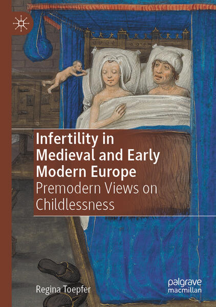 Infertility in Medieval and Early Modern Europe | Regina Toepfer