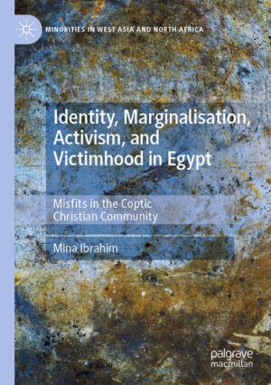 Identity, Marginalisation, Activism, and Victimhood in Egypt | Mina Ibrahim