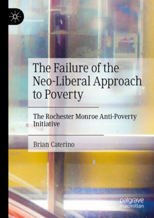 The Failure of the Neo-Liberal Approach to Poverty | Brian Caterino