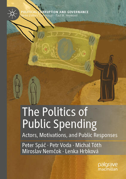 The Politics of Public Spending | Peter Spáč, Petr Voda, Michal Tóth, Miroslav Nemčok, Lenka Hrbková