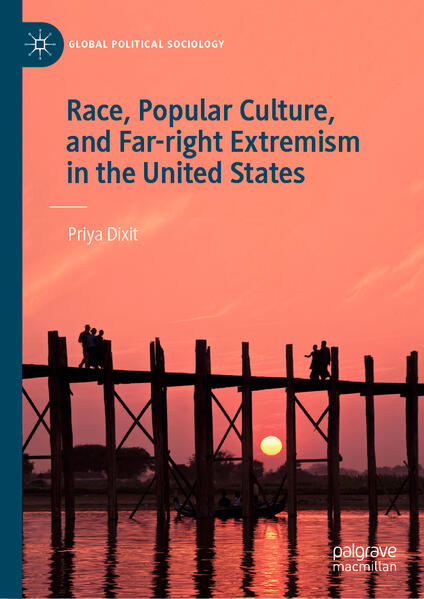 Race, Popular Culture, and Far-right Extremism in the United States | Priya Dixit