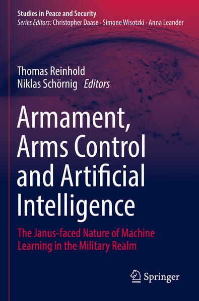 Armament, Arms Control and Artificial Intelligence | Thomas Reinhold, Niklas Schörnig
