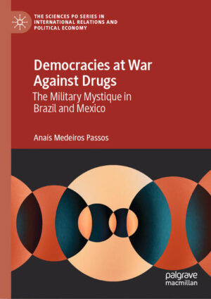 Democracies at War Against Drugs | Anaís Medeiros Passos