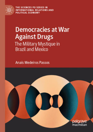 Democracies at War Against Drugs | Anaís Medeiros Passos