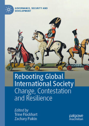 Rebooting Global International Society | Trine Flockhart, Zachary Paikin
