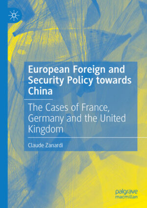 European Foreign and Security Policy towards China | Claude Zanardi