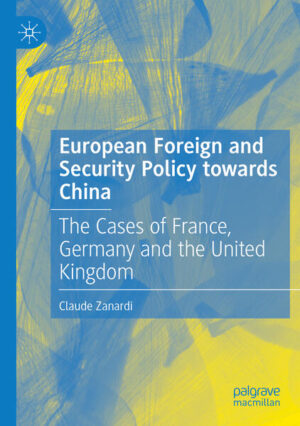 European Foreign and Security Policy towards China | Claude Zanardi