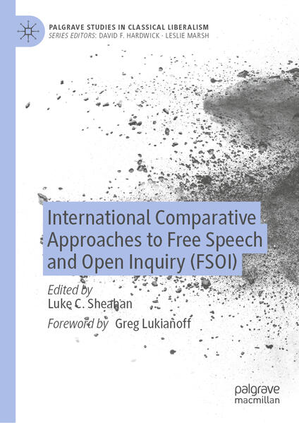 International Comparative Approaches to Free Speech and Open Inquiry (FSOI) | Luke C. Sheahan, Greg Lukianoff