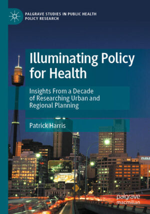 Illuminating Policy for Health | Patrick Harris