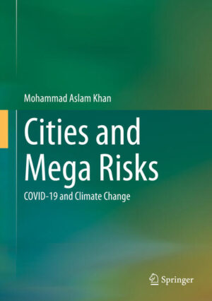 Cities and Mega Risks | Mohammad Aslam Khan
