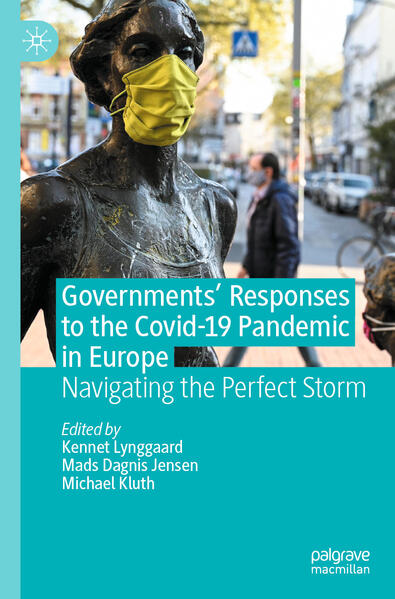 Governments' Responses to the Covid-19 Pandemic in Europe | Kennet Lynggaard, Mads Dagnis Jensen, Michael Kluth