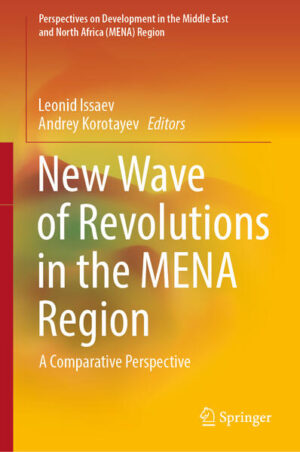 New Wave of Revolutions in the MENA Region | Leonid Issaev, Andrey Korotayev