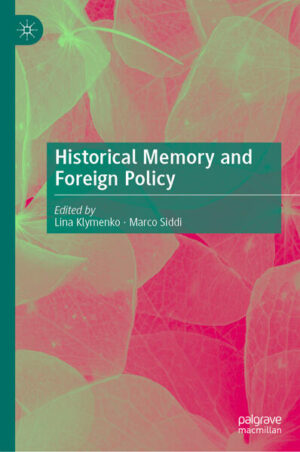 Historical Memory and Foreign Policy | Lina Klymenko, Marco Siddi