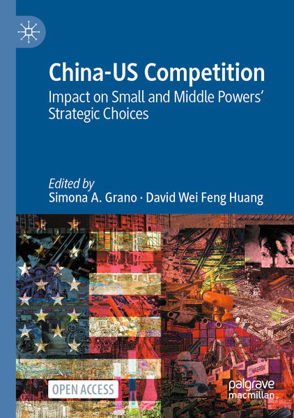 China-US Competition | Simona A. Grano, David Wei Feng Huang