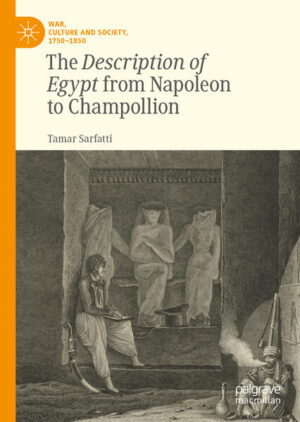 The Description of Egypt from Napoleon to Champollion | Tamar Sarfatti