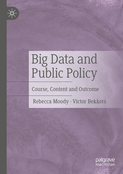 Big Data and Public Policy | Rebecca Moody, Victor Bekkers