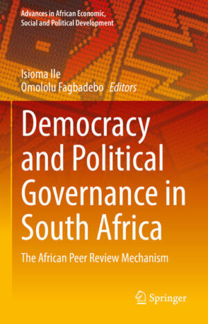 Democracy and Political Governance in South Africa | Isioma Ile, Omololu Fagbadebo