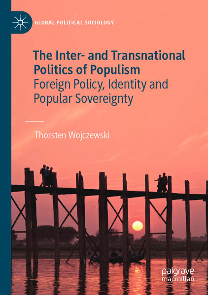 The Inter- and Transnational Politics of Populism | Thorsten Wojczewski