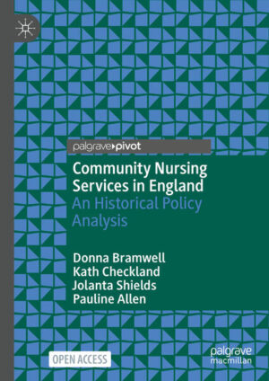 Community Nursing Services in England | Donna Bramwell, Kath Checkland, Jolanta Shields, Pauline Allen