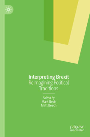 Interpreting Brexit | Mark Bevir, Matt Beech
