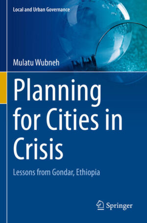 Planning for Cities in Crisis | Mulatu Wubneh